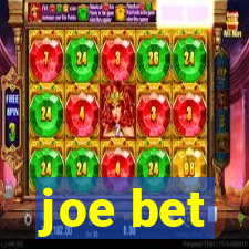 joe bet